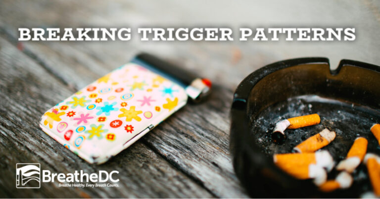 Recognizing and Breaking Smoking Trigger Patterns - Breathe DC